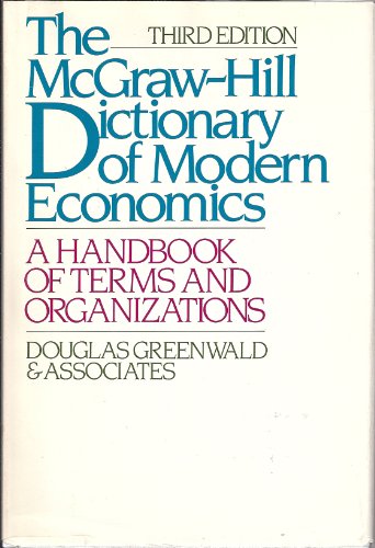 Stock image for The Concise McGraw-Hill Dictionary of Modern Economics: A Handbook of Terms and Organizations for sale by medimops