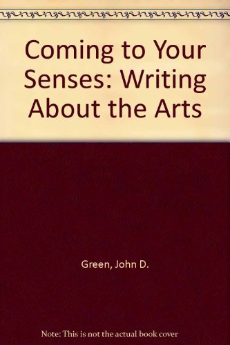 9780070244320: Coming to Your Senses: Writing About the Arts