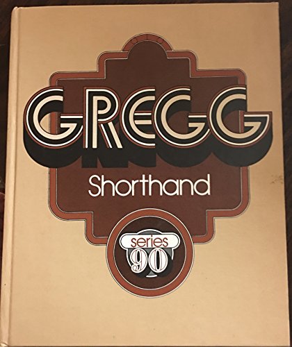 Imagen de archivo de Gregg Shorthand, Series 90 a la venta por ThriftBooks-Atlanta