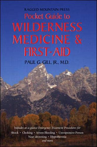 Stock image for The Ragged Mountain Press Pocket Guide to Wilderness Medicine and First Aid for sale by Better World Books: West