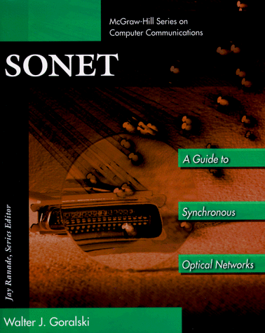 Stock image for Sonet : A Guide to Synchronous Optical Network for sale by Better World Books