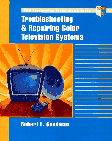 Beispielbild fr Troubleshooting and Repair of Color Television Systems zum Verkauf von Better World Books