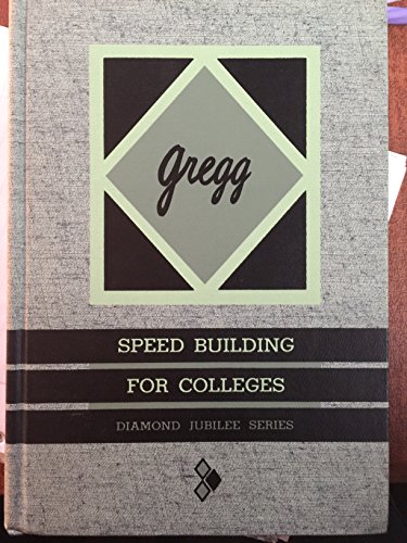 Beispielbild fr Gregg Speed Building for Colleges zum Verkauf von Better World Books