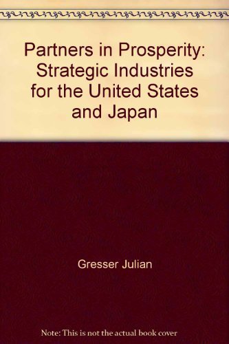 Stock image for Partners in Prosperity : Strategic Industries in the United States and Japan for sale by Better World Books
