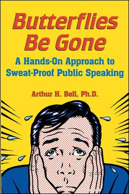 9780070248717: Butterflies Be Gone: A Hands-On Approach to Sweat-Proof Public Speaking