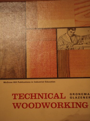 Stock image for Technical Woodworking for sale by Better World Books
