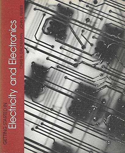 9780070249998: Getting Started in Electricity and Electronics