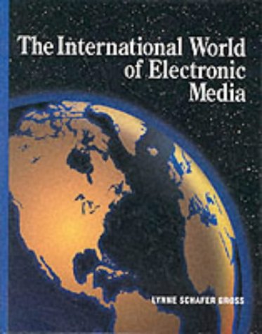 Stock image for The International World of Electronic Media for sale by dsmbooks