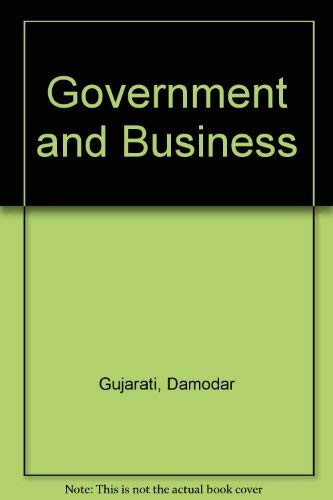 Government and Business (9780070251861) by Gujarati, Damodar