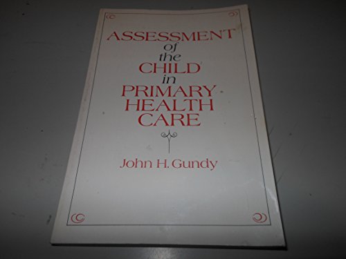 Beispielbild fr Assessment of the Child in Primary Health Care zum Verkauf von Phatpocket Limited