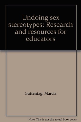 Imagen de archivo de Undoing Sex Stereotypes : Research and Resources for Educators a la venta por Better World Books