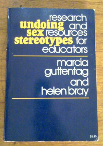 Imagen de archivo de Undoing Sex Stereotypes: Research and Resources for Educators a la venta por Books Do Furnish A Room