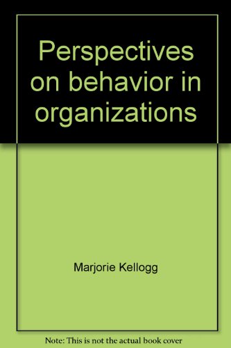 Beispielbild fr Perspectives on Behavior in Organizations zum Verkauf von Better World Books