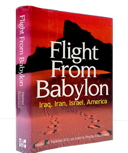 Stock image for Flight from Babylon: Iraq, Iran, Israel, America for sale by A Squared Books (Don Dewhirst)