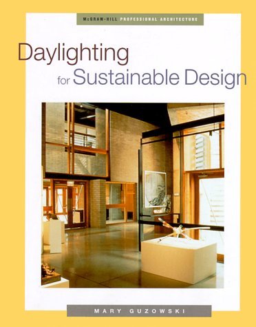 9780070254398: Daylighting for Sustainable Design (McGraw-Hill Proffessional Engineering Series)