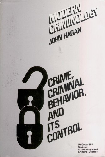 Stock image for Modern Criminology : Crime, Criminal Behavior and Its Control for sale by Better World Books