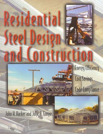 9780070254763: Residential Steel Design and Construction: Energy Efficiency, Cost Savings, Code Compliance