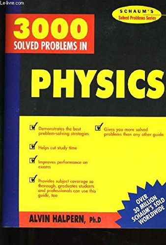 Imagen de archivo de 3000 Solved Problems in Physics (Schaum's solved problems series) a la venta por The Calico Cat Bookshop