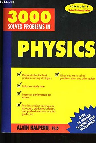 Stock image for 3000 Solved Problems in Physics (Schaum's solved problems series) for sale by The Calico Cat Bookshop