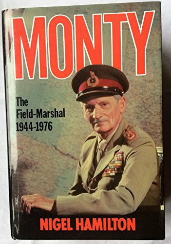 Stock image for Monty: Final Years, of the Field-Marshal, 1944-1976 for sale by ThriftBooks-Atlanta