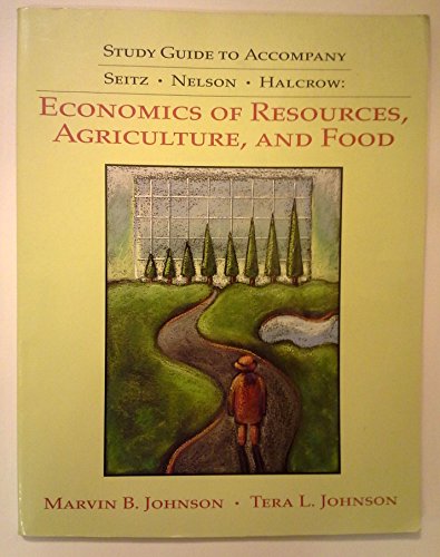 Imagen de archivo de Economics of Resources, Agriculture and Food: Study Guide (Agricultural Economics) a la venta por Books Puddle