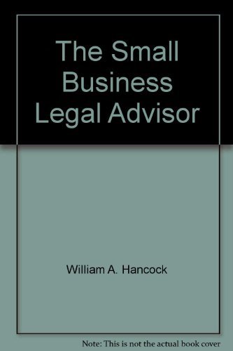 Imagen de archivo de The Small Business Legal Advisor a la venta por Taos Books