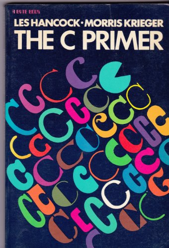 Beispielbild fr C Primer (Computing That Works) zum Verkauf von Wonder Book