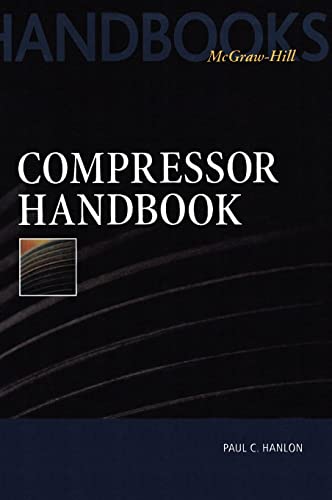 9780070260054: Compressor Handbook (MECHANICAL ENGINEERING)