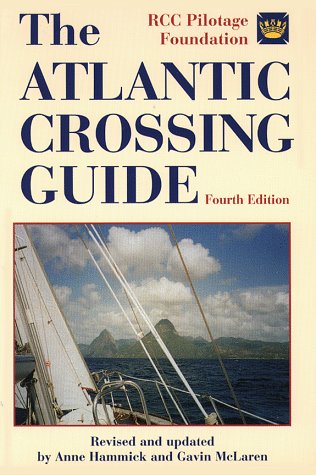 Imagen de archivo de The Atlantic Crossing Guide : fourth edition a la venta por Simply Read Books