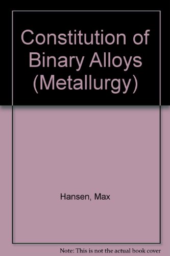 9780070260504: Constitution of Binary Alloys (Metallurgy S.)