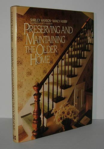 Stock image for Preserving and Maintaining the Older Home for sale by ThriftBooks-Atlanta