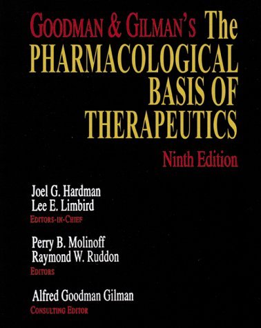 Beispielbild fr Goodman and Gilman's: The Pharmacological Basis of Therapeutics (9th ed) zum Verkauf von SecondSale