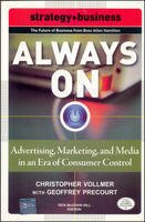 Stock image for Always On: Advertising, Marketing, and Media in an Era of Consumer Control (Strategy + Business) for sale by dsmbooks