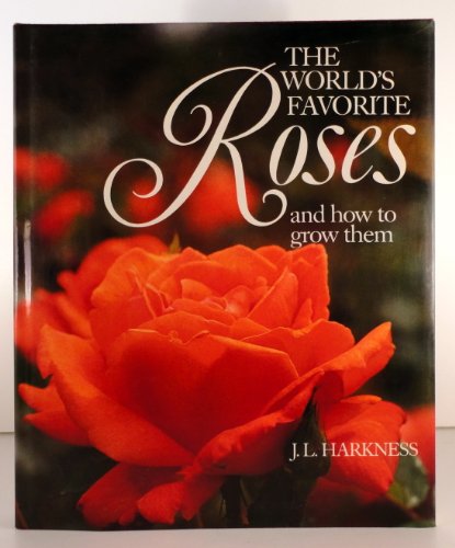 Imagen de archivo de The World's Favorite Roses and How to Grow Them a la venta por ThriftBooks-Atlanta