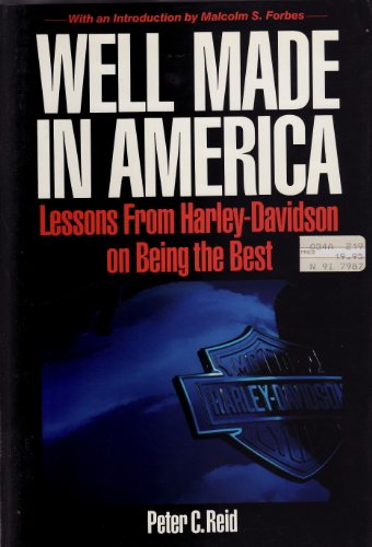 Beispielbild fr Well Made in America : Lessons from Harley-Davidson on Being the Best zum Verkauf von Better World Books: West