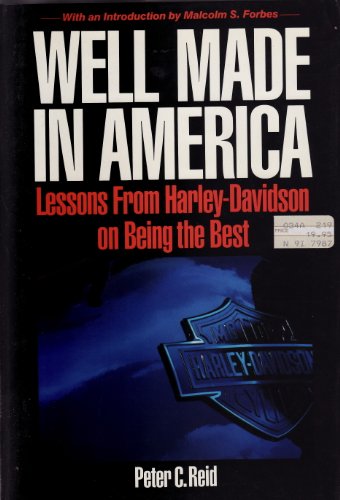 Imagen de archivo de Well Made in America : Lessons from Harley-Davidson on Being the Best a la venta por Better World Books: West
