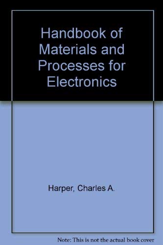 Stock image for Handbook of materials and processes for electronics for sale by R Bookmark