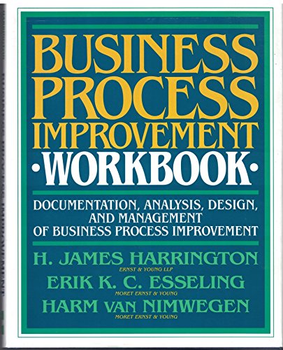 Beispielbild fr Business Process Improvement Workbook : Documentation, Analysis, Design, and Management of Business Process Improvement zum Verkauf von Better World Books