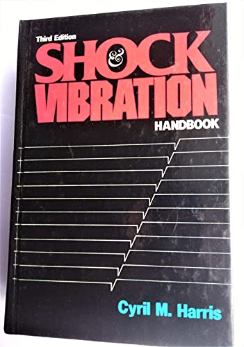 Shock and Vibration Handbook. Third Edition.