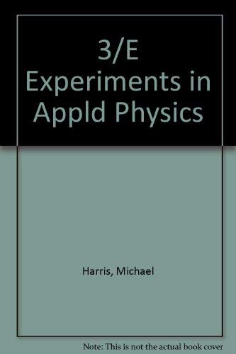 Experiments in Applied Physics (9780070268180) by Harris, N.; Hemmerling, Edwin M.