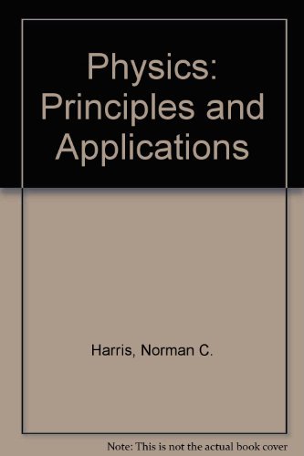 Stock image for Physics : Principles and Applications for sale by Better World Books