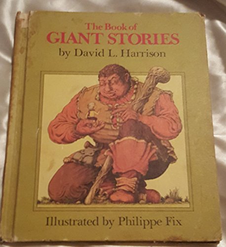 Beispielbild fr The Book of Giant Stories, zum Verkauf von ThriftBooks-Dallas