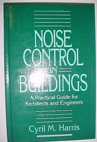 Imagen de archivo de Noise Control in Buildings: A Guide for Architects and Engineers a la venta por ThriftBooks-Atlanta
