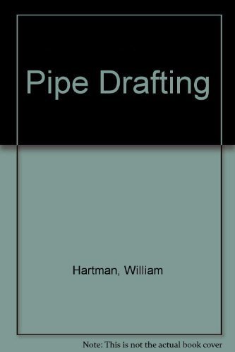 Pipe Drafting (9780070269453) by Hartman, William; Williams, F.