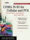 Beispielbild fr CDMA IS-95 for Cellular and PCS : Technology, Applications, and Resource Guide zum Verkauf von Better World Books