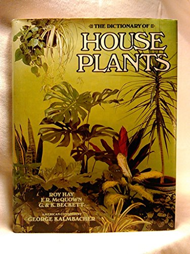 Beispielbild fr The Dictionary of House Plants zum Verkauf von Better World Books