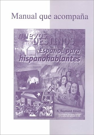 Workbook/Lab Manual to accompany Nuevos Destinos: Espanol para hispanohablantes (9780070275058) by Elliott, A. Raymond