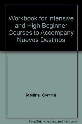 Stock image for Workbook for Intensive + High Beginner Courses to accompany Nuevos destinos for sale by HPB-Red