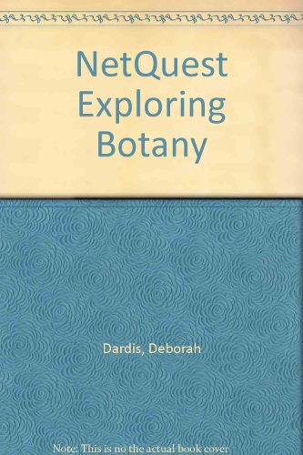 Netquest: Exploring Botany (9780070275393) by Dardis, Deborah Athas; Pendarvis, Murray Paton; Bancroft, Keith