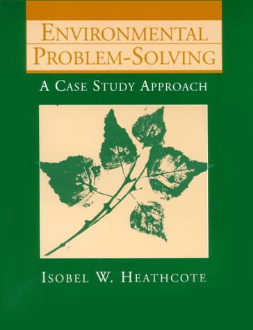 Beispielbild fr Environmental Problem Solving: A Case Study Approach zum Verkauf von BooksRun